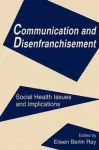 Communication and Disenfranchisement cover