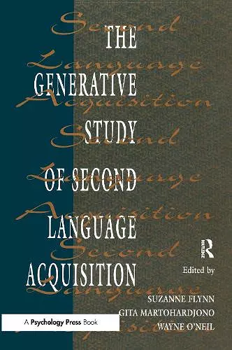 The Generative Study of Second Language Acquisition cover