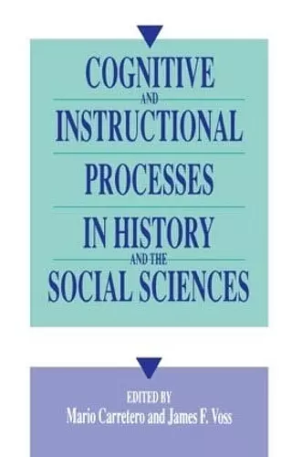 Cognitive and Instructional Processes in History and the Social Sciences cover