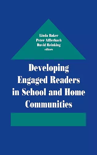 Developing Engaged Readers in School and Home Communities cover