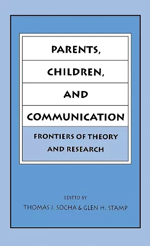 Parents, Children, and Communication cover