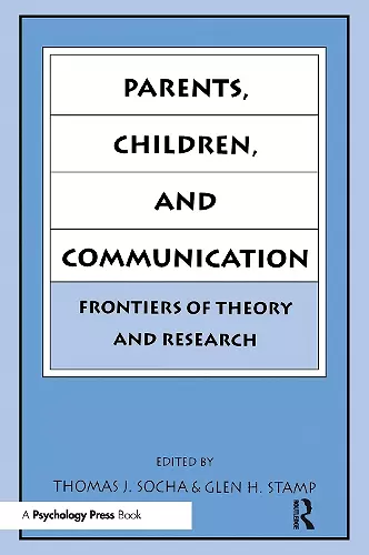 Parents, Children, and Communication cover