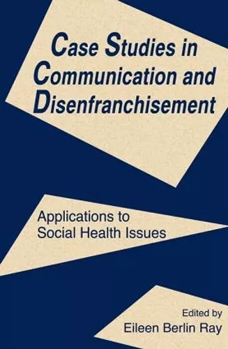 Case Studies in Communication and Disenfranchisement cover