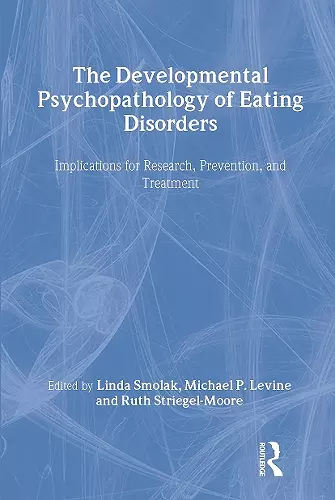 The Developmental Psychopathology of Eating Disorders cover