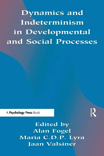 Dynamics and indeterminism in Developmental and Social Processes cover