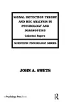 Signal Detection Theory and ROC Analysis in Psychology and Diagnostics cover