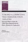 Toward A Competitive Telecommunication Industry cover