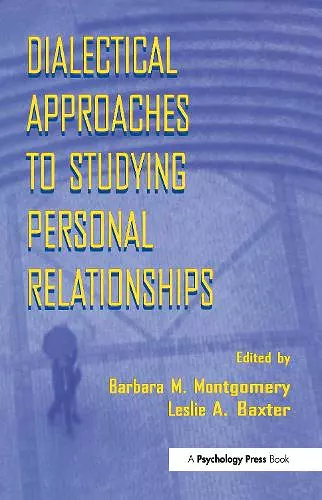 Dialectical Approaches to Studying Personal Relationships cover