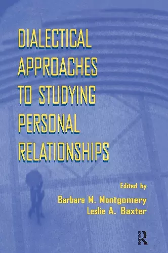 Dialectical Approaches to Studying Personal Relationships cover