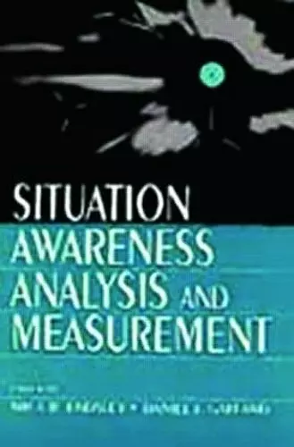 Situation Awareness Analysis and Measurement cover