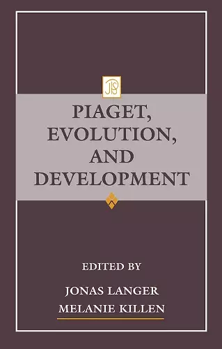 Piaget, Evolution, and Development cover