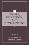 Piaget, Evolution, and Development cover