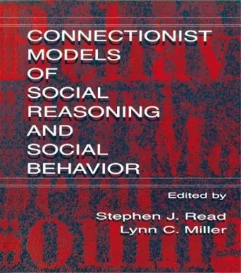 Connectionist Models of Social Reasoning and Social Behavior cover