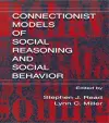 Connectionist Models of Social Reasoning and Social Behavior cover