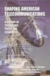 Shaping American Telecommunications cover