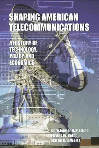 Shaping American Telecommunications cover