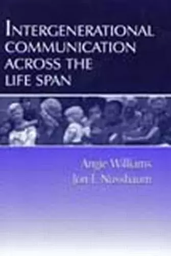 Intergenerational Communication Across the Life Span cover