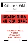 Education Reform and Social Change cover