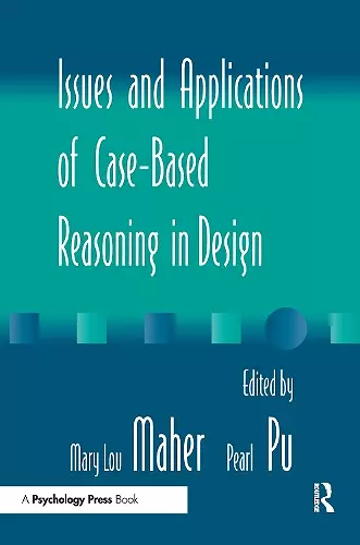 Issues and Applications of Case-Based Reasoning to Design cover