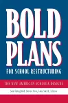 Bold Plans for School Restructuring cover