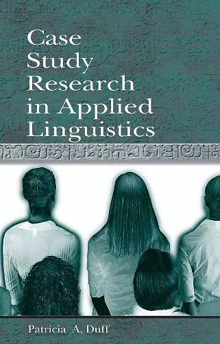 Case Study Research in Applied Linguistics cover