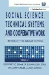 Social Science, Technical Systems, and Cooperative Work cover