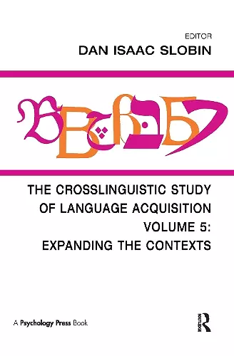 The Crosslinguistic Study of Language Acquisition cover