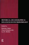 Historical and Geographical Influences on Psychopathology cover