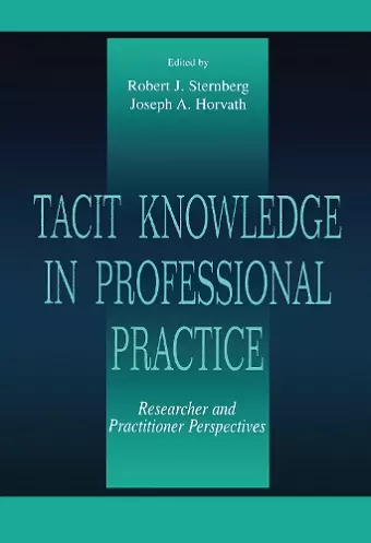 Tacit Knowledge in Professional Practice cover