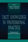 Tacit Knowledge in Professional Practice cover