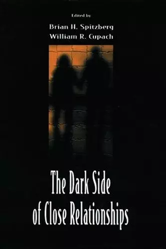 The Dark Side of Close Relationships cover