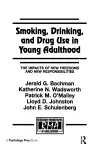 Smoking, Drinking, and Drug Use in Young Adulthood cover