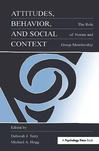 Attitudes, Behavior, and Social Context cover