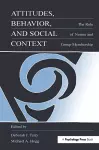 Attitudes, Behavior, and Social Context cover