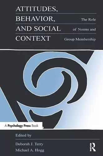 Attitudes, Behavior, and Social Context cover