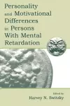 Personality and Motivational Differences in Persons With Mental Retardation cover