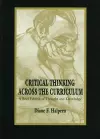 Critical Thinking Across the Curriculum cover