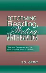 Reforming Reading, Writing, and Mathematics cover