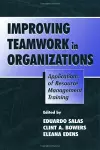 Improving Teamwork in Organizations cover