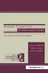 Shared Cognition in Organizations cover