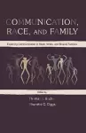 Communication, Race, and Family cover