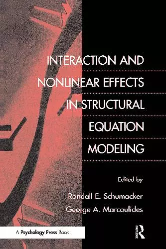 Interaction and Nonlinear Effects in Structural Equation Modeling cover