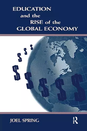 Education and the Rise of the Global Economy cover