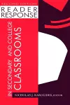 Reader Response in Secondary and College Classrooms cover