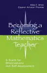 Becoming A Reflective Mathematics Teacher cover