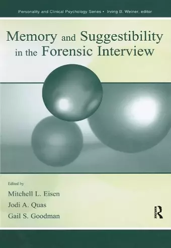 Memory and Suggestibility in the Forensic Interview cover