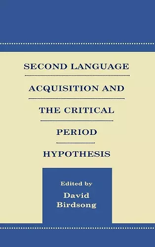 Second Language Acquisition and the Critical Period Hypothesis cover