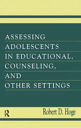 Assessing Adolescents in Educational, Counseling, and Other Settings cover