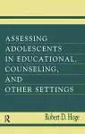 Assessing Adolescents in Educational, Counseling, and Other Settings cover