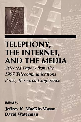 Telephony, the Internet, and the Media cover